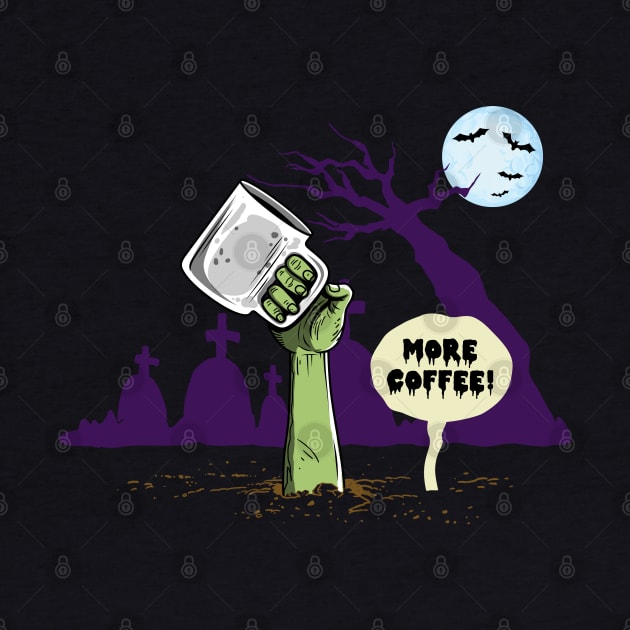 More Coffee Funny Halloween Undead Cartoon For Coffee Lovers by BoggsNicolas